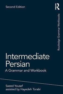 Intermediate Persian: A Grammar and Workbook Paperback Routledge