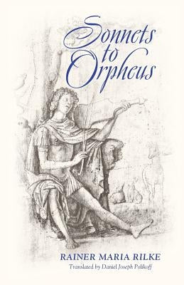 Sonnets to Orpheus (Bilingual Edition) Paperback Angelico Press
