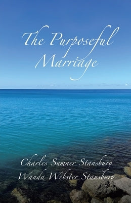 The Purposeful Marriage Bible Christian Faith Publishing