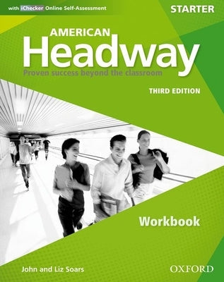 American Headway Third Edition: Level Starter Workbook: With Ichecker Pack Paperback Oxford University Press, USA