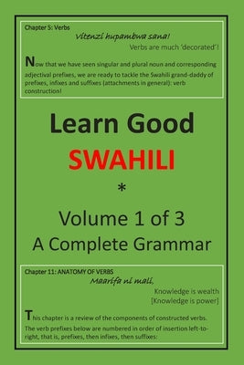 Learn Good Swahili: Volume 1 of 3: A Step-by-step Complete Grammar Paperback Createspace Independent Publishing Platform