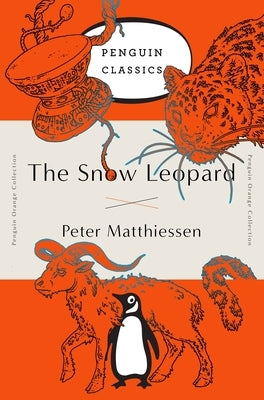 The Snow Leopard: (Penguin Orange Collection) Paperback Penguin Classics