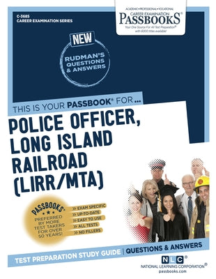Police Officer, Long Island Railroad (Lirr/Mta) (C-3685): Passbooks Study Guidevolume 3685 Paperback Passbooks