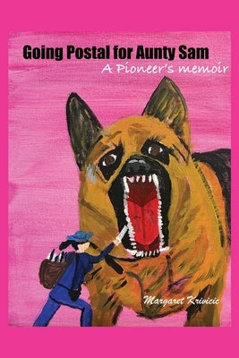 Going Postal for Aunty Sam Paperback Dorrance Publishing Co.