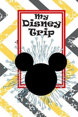 Unofficial Disney Trip Activity & Autograph Book Paperback Blurb
