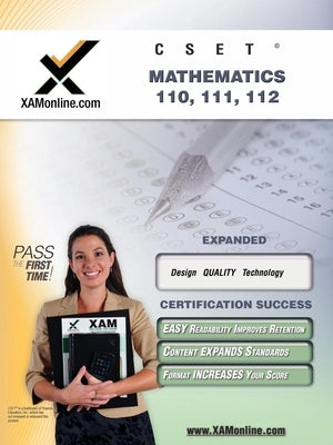 CSET Mathematics 110, 111, 112: Teacher Certification Exam Paperback Xamonline.com
