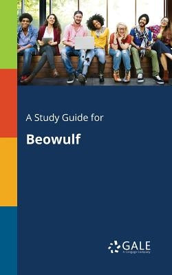 A Study Guide for Beowulf Paperback Gale, Study Guides