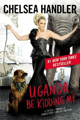 Uganda Be Kidding Me Paperback Grand Central Publishing