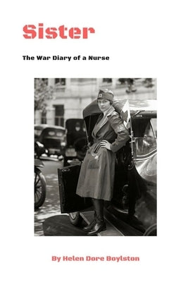 Sister: The War Diary of a Nurse Paperback Lulu.com