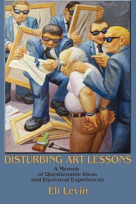 Disturbing Art Lessons Paperback Sunstone Press