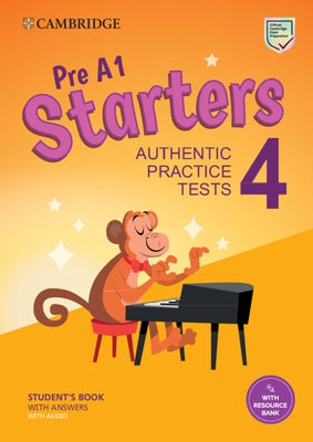 Pre A1 Starters 4 Student's Book with Answers with Audio with Resource Bank: Authentic Practice Tests Paperback Cambridge University Press
