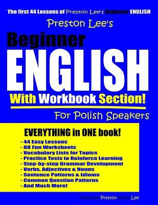 Preston Lee's Beginner English With Workbook Section For Polish Speakers Paperback Independently Published