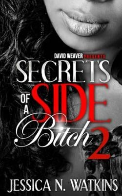 Secrets of a Side Bitch 2 Paperback Createspace Independent Publishing Platform