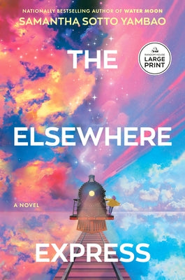 The Elsewhere Express by Sotto Yambao, Samantha