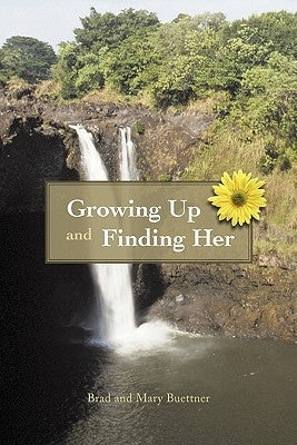 Growing Up and Finding Her Paperback iUniverse