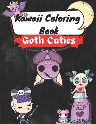 Kawaii Coloring Book: Goth Cuties Paperback Independently Published