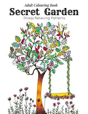 Adult Coloring Book: Secret Garden: Relaxation Templates for Meditation and Calming(adult colouring books, adult colouring book for ladies, Paperback Createspace Independent Publishing Platform