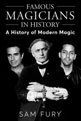 Famous Magicians in History: A History of Modern Magic Paperback SF Nonfiction Books