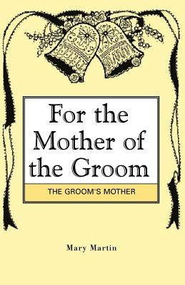 For the Mother of the Groom Paperback Xlibris