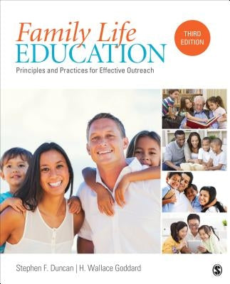 Family Life Education: Principles and Practices for Effective Outreach Paperback Sage Publications, Inc