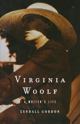 Virginia Woolf: A Writer's Life Paperback W. W. Norton & Company