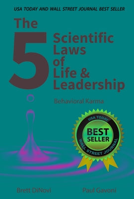 The 5 Scientific Laws of Life & Leadership: Behavioral Karma Paperback Cranberry Press, LLC
