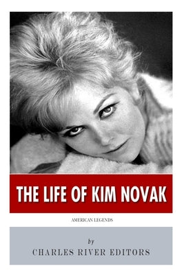 American Legends: The Life of Kim Novak Paperback Createspace Independent Publishing Platform