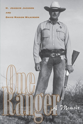 One Ranger: A Memoir University of Texas Press