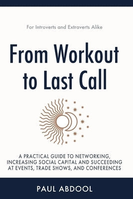 From Workout to Last Call by Abdool, Paul