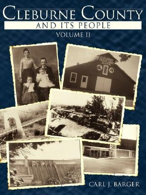 Cleburne County and Its People: Volume II Paperback Authorhouse