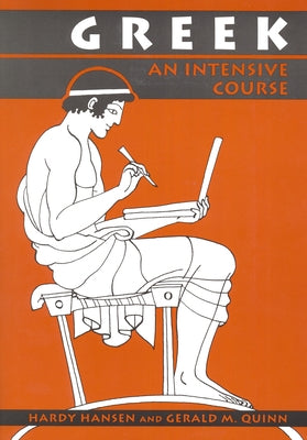 Greek: An Intensive Course, 2nd Revised Edition Paperback Fordham University Press