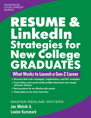 Resume & Linkedin Strategies for New College Graduates: What Works to Launch a Gen-Z Career Paperback Emerald Career Publishing