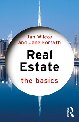 Real Estate: The Basics Paperback Routledge