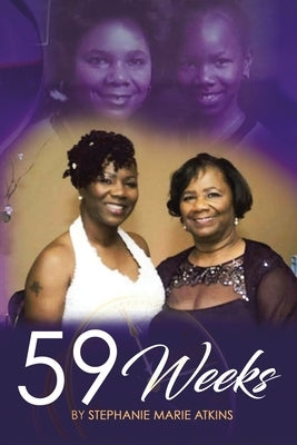 59 Weeks by Atkins, Stephanie Marie