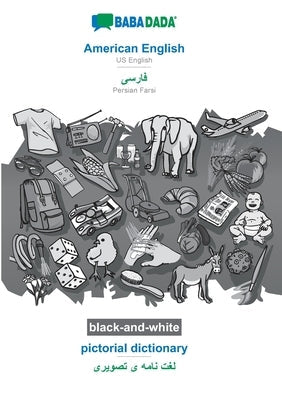BABADADA black-and-white, American English - Persian Farsi (in arabic script), pictorial dictionary - visual dictionary (in arabic script): US English Paperback Babadada