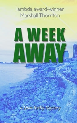 A Week Away by Thornton, Marshall