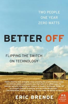 Better Off: Flipping the Switch on Technology Paperback Harper Perennial