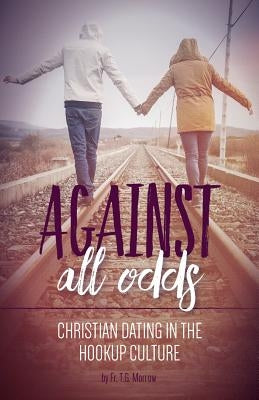 Christian Dating in a Godless World Paperback Sophia Institute Press