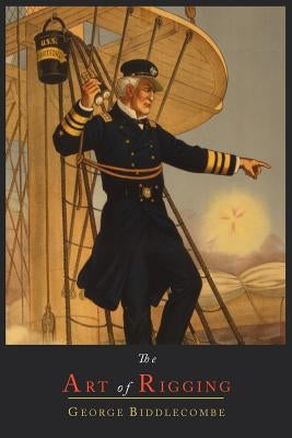 The Art of Rigging Paperback Martino Fine Books