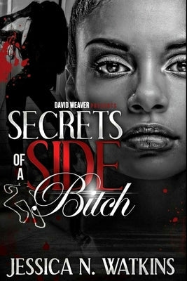 Secrets of a Side Bitch Paperback Createspace Independent Publishing Platform