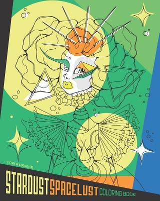 Stardust Space Lust Coloring Book Paperback Independently Published
