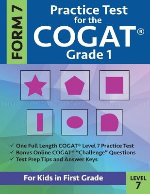 Practice Test for the CogAT Grade 1 Form 7 Level 7: Gifted and Talented Test Prep for First Grade; CogAT Grade 1 Practice Test; CogAT Form 7 Grade 1, Paperback Origins Publications