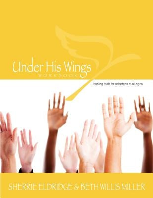 Under His Wings: Truths to Heal Adopted, Orphaned, and Waiting Children's Hearts Paperback Jewel Among Jewels Resources