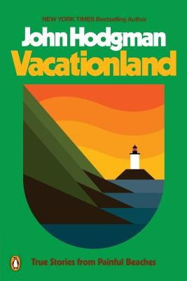 Vacationland: True Stories from Painful Beaches Paperback Penguin Books