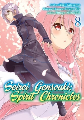 Seirei Gensouki: Spirit Chronicles (Manga): Volume 8 Paperback Jnc