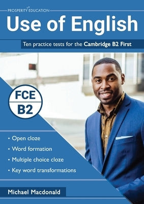 Use of English: Ten practice tests for the Cambridge B2 First Paperback Prosperity Education