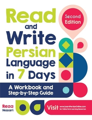 Read and Write Persian Language in 7 Days: A Workbook and Step-by-Step Guide Paperback Effortless Math Education
