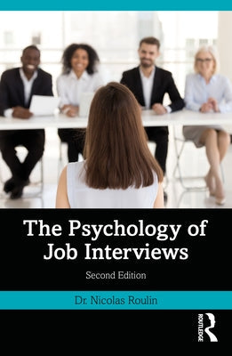 The Psychology of Job Interviews Paperback Routledge