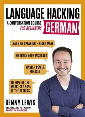 Language Hacking German: Learn How to Speak German - Right Away Paperback Teach Yourself