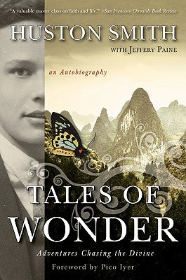 Tales of Wonder: Adventures Chasing the Divine, an Autobiography Paperback HarperOne